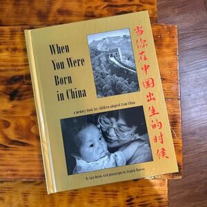 Vintage 1997 When You Were Born In China (Adoption Story) Hardcover Book